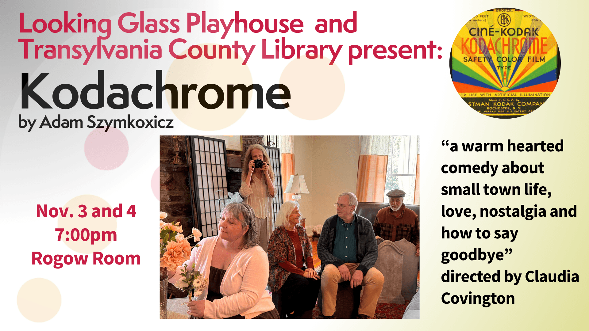 Looking Glass Playhouse Presents Kodachrome