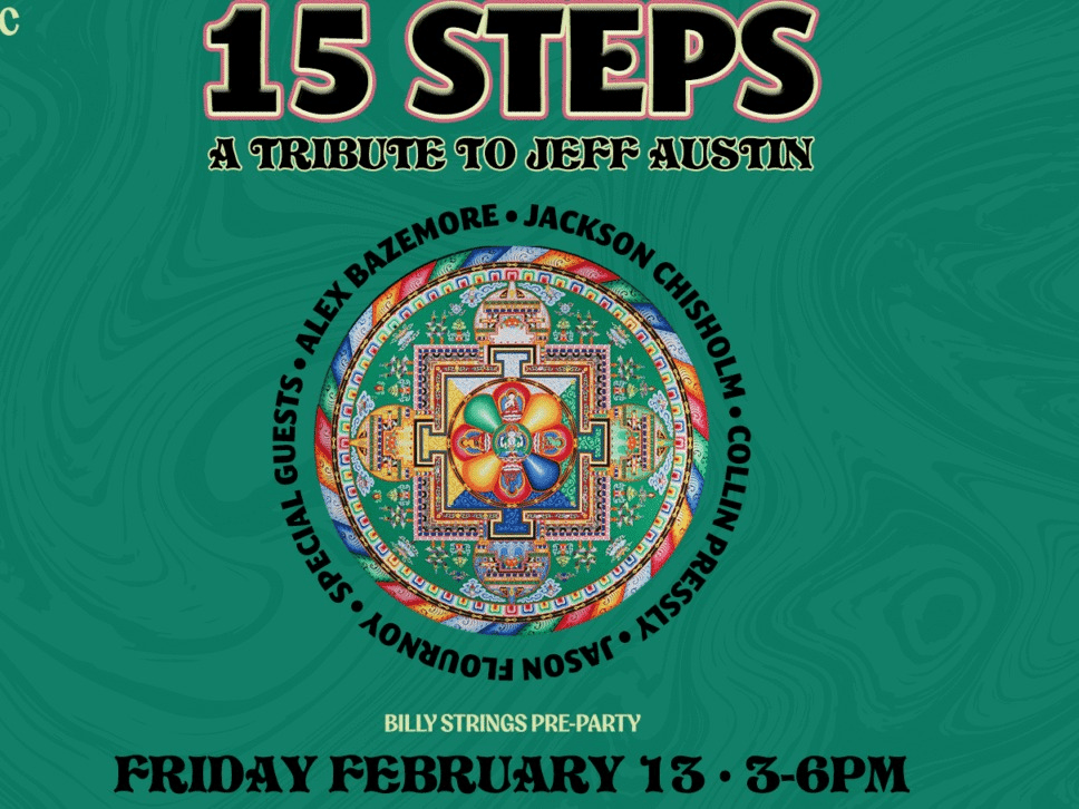 15 Steps: A Tribute to Jeff Austin – A Billy Strings Pre Party