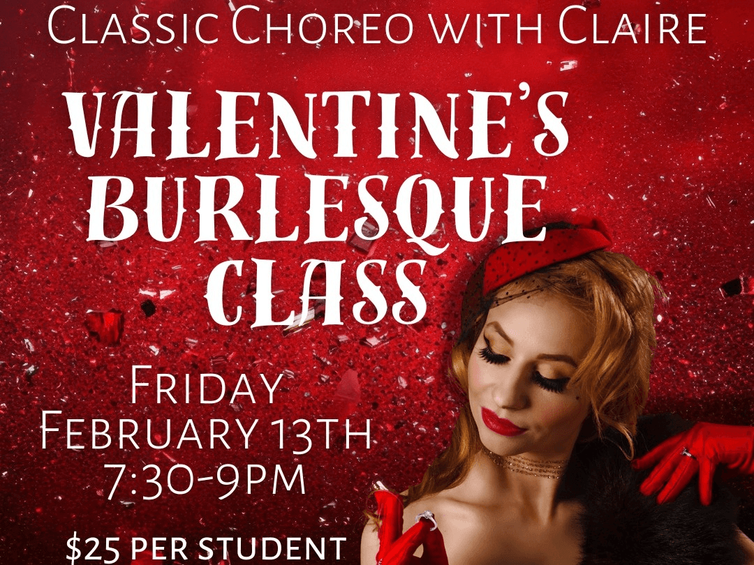 Valentine's Day Burlesque: Cocktails and Choreo