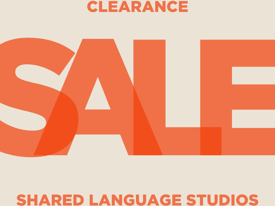 MASSIVE STUDIO SALE at Shared Language