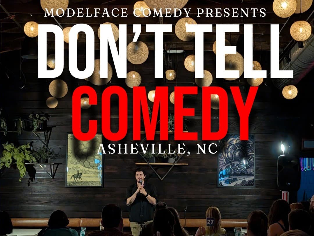 Don't Tell Comedy South Slope Asheville
