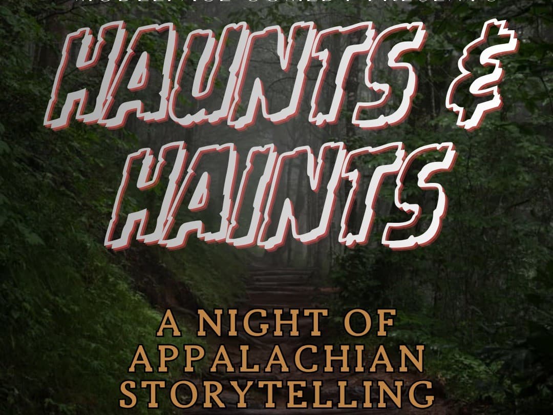 Haunts & Haints, a night of Appalachian Storytelling