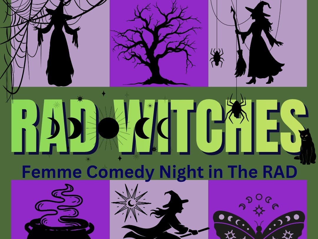 RAD WITCHES, Femme Comedy in The RAD