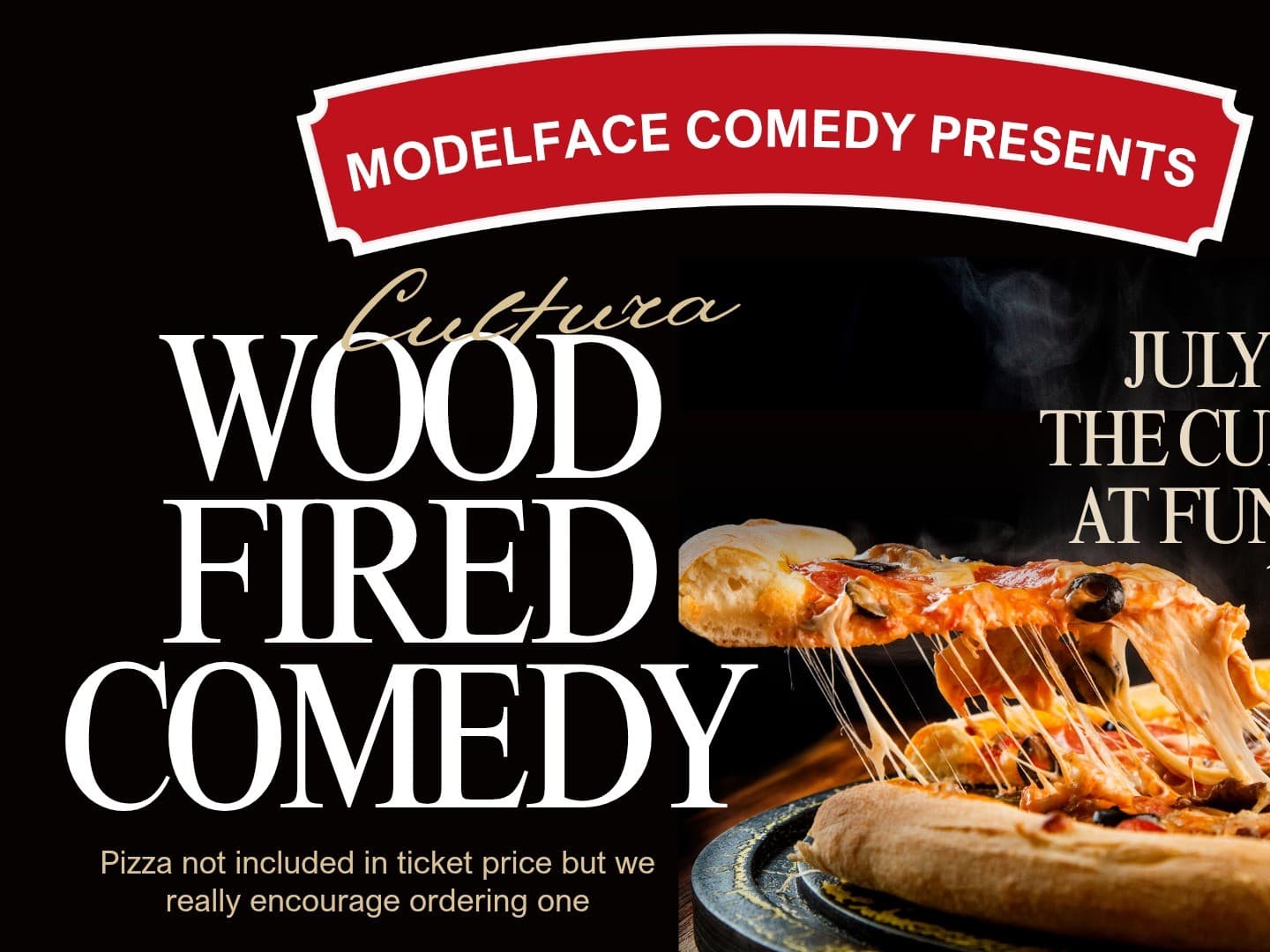 Wood Fired Comedy at Cultura