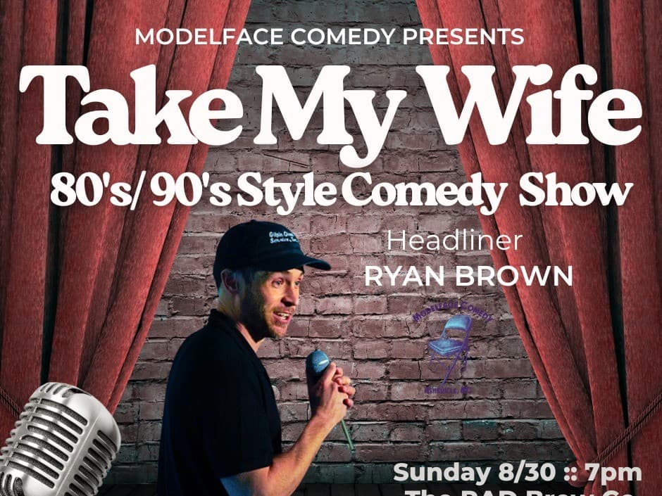 Take My Wife: 80's/90's style Comedy Show