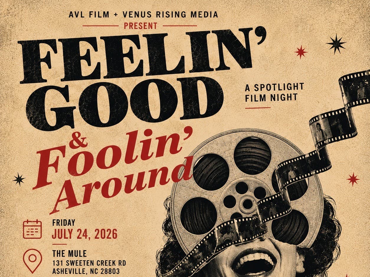 Feelin' Good & Foolin' Around: Comedy Cinema Night