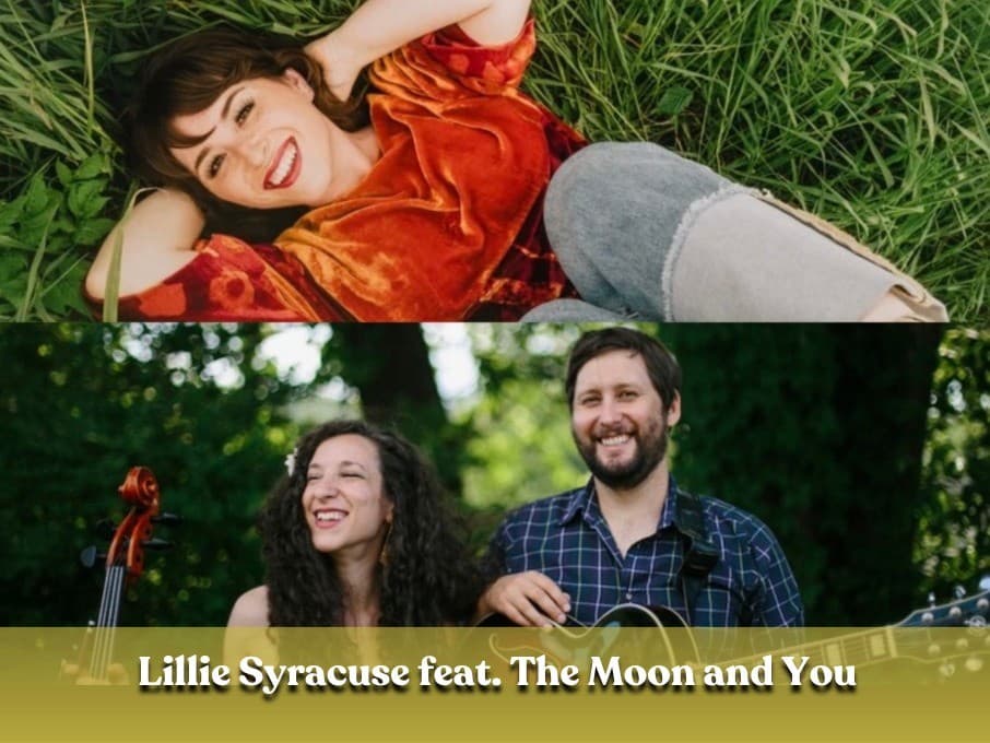 Lillie Syracuse & The Moon and You