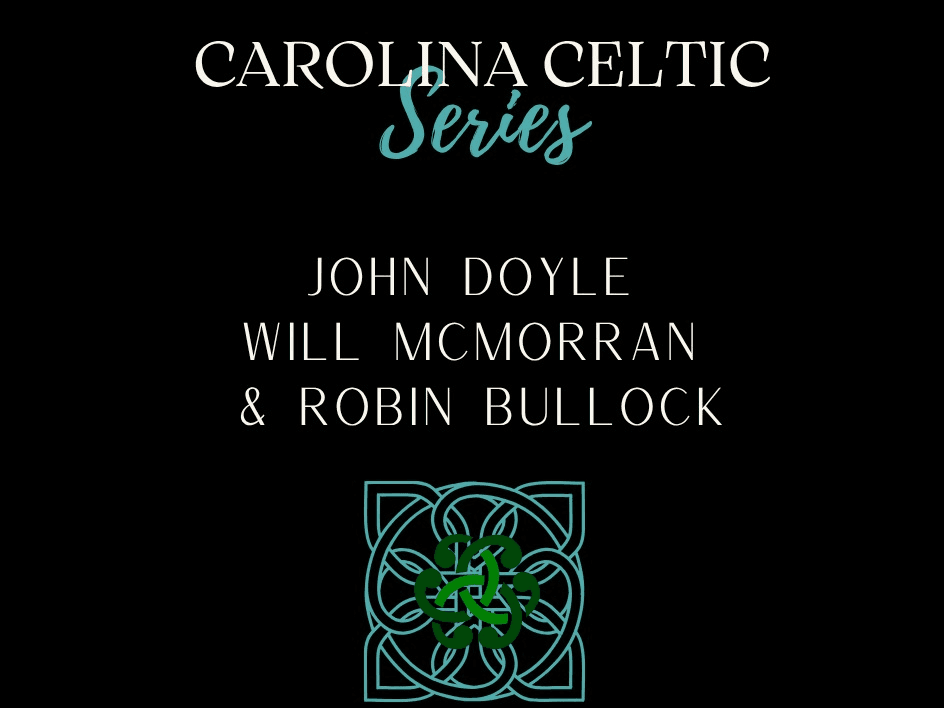Carolina Celtic :Doyle, McMorran, and Bullock