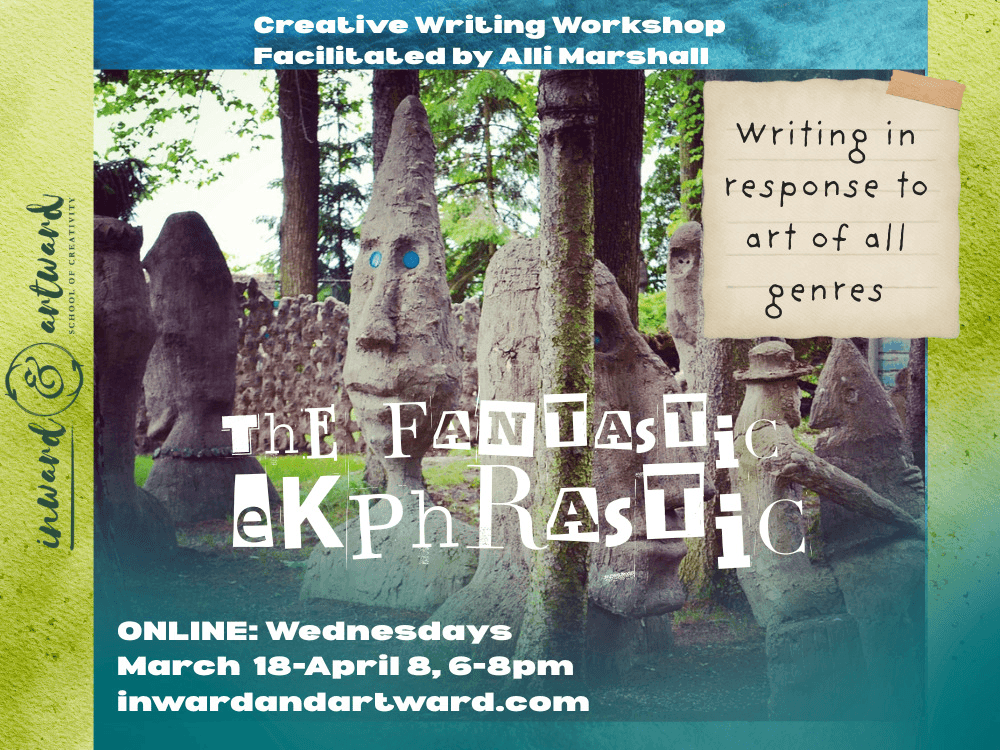The Fantastic Ekphrastic Writing Workshop