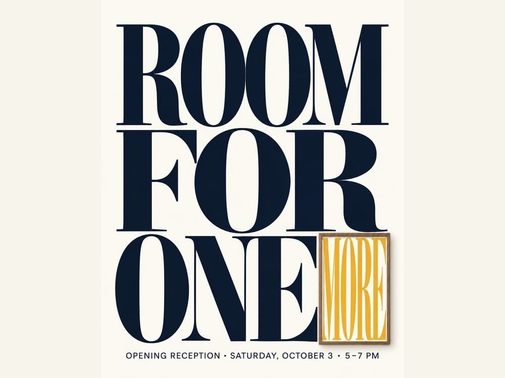 ROOM FOR ONE MORE