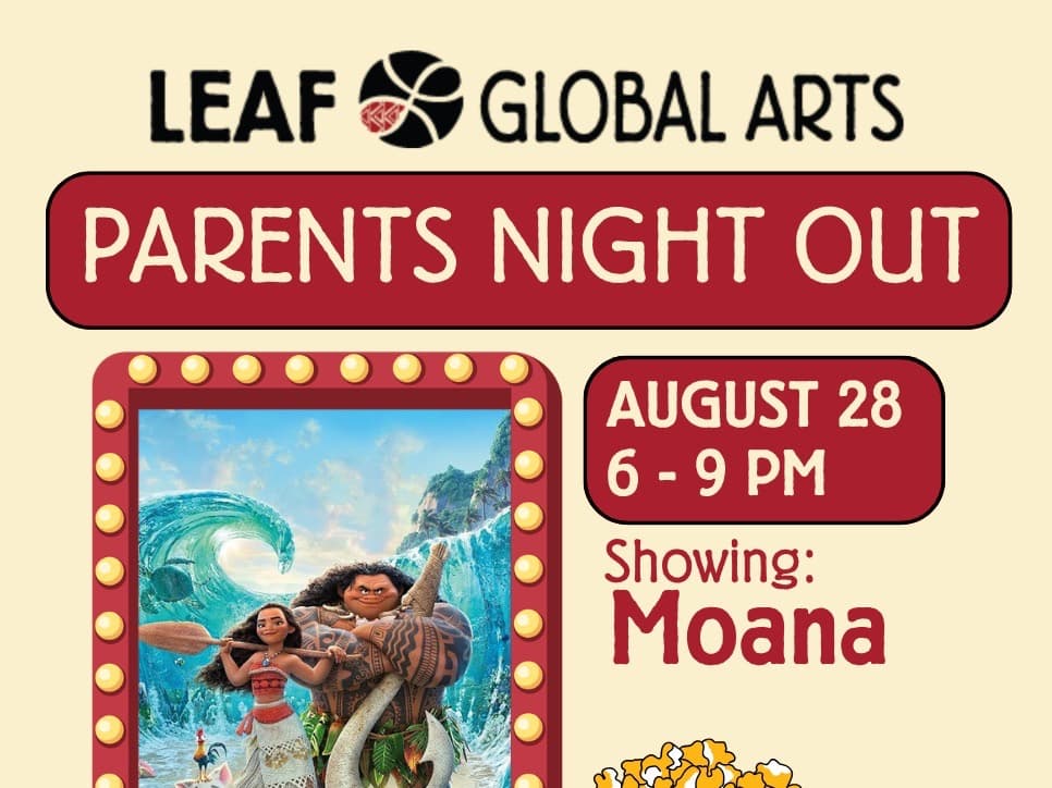 Parent’s Night Out: Movie Night @ Leaf Global Arts