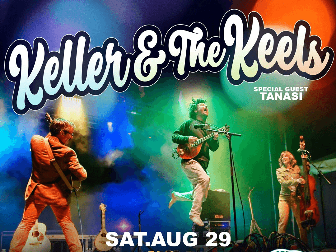 Keller & The Keels with Special Guest Tanasi