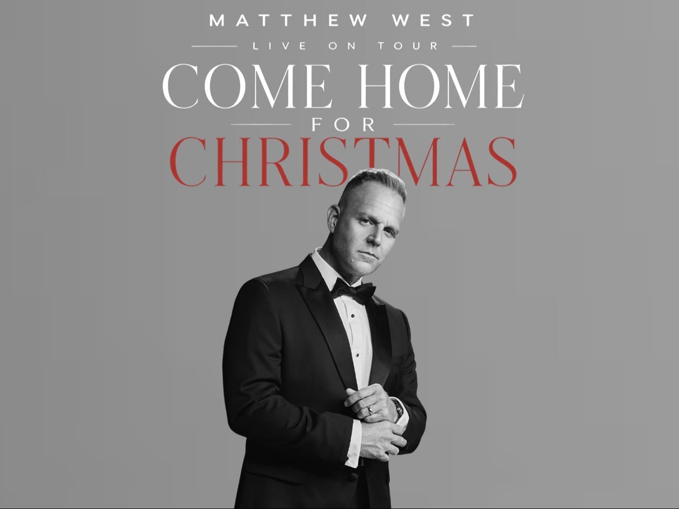 Matthew West: Come Home for Christmas Live on Tour
