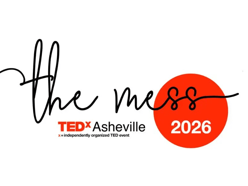 TEDxAsheville: Embrace the Mess