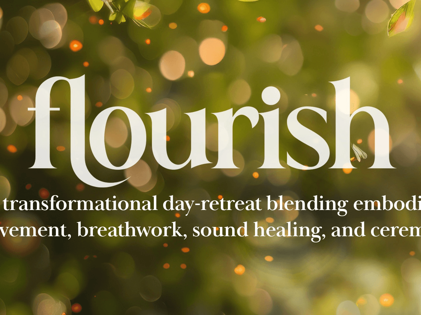 Flourish: A Transformational Day Retreat in the Blue Ridge Mountains