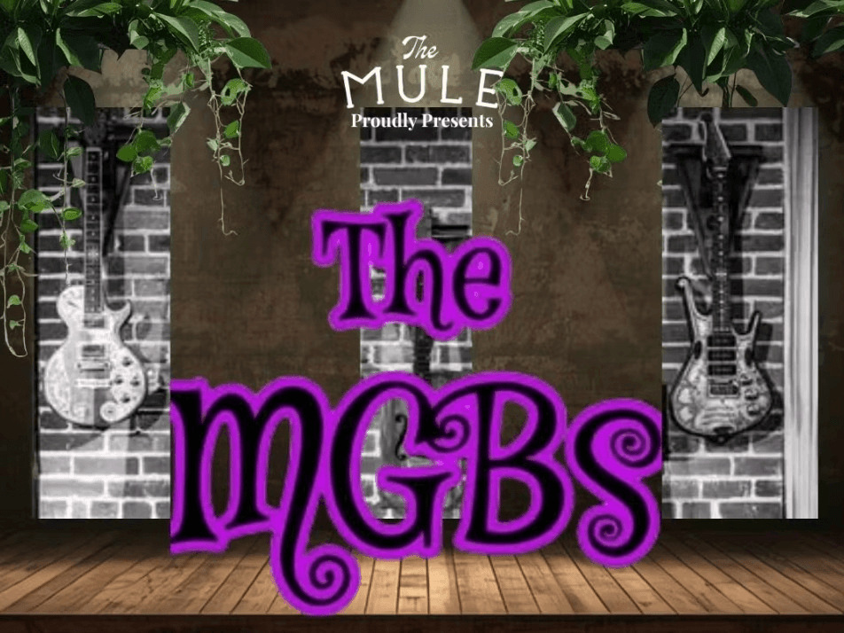 The MGBs Live at The Mule