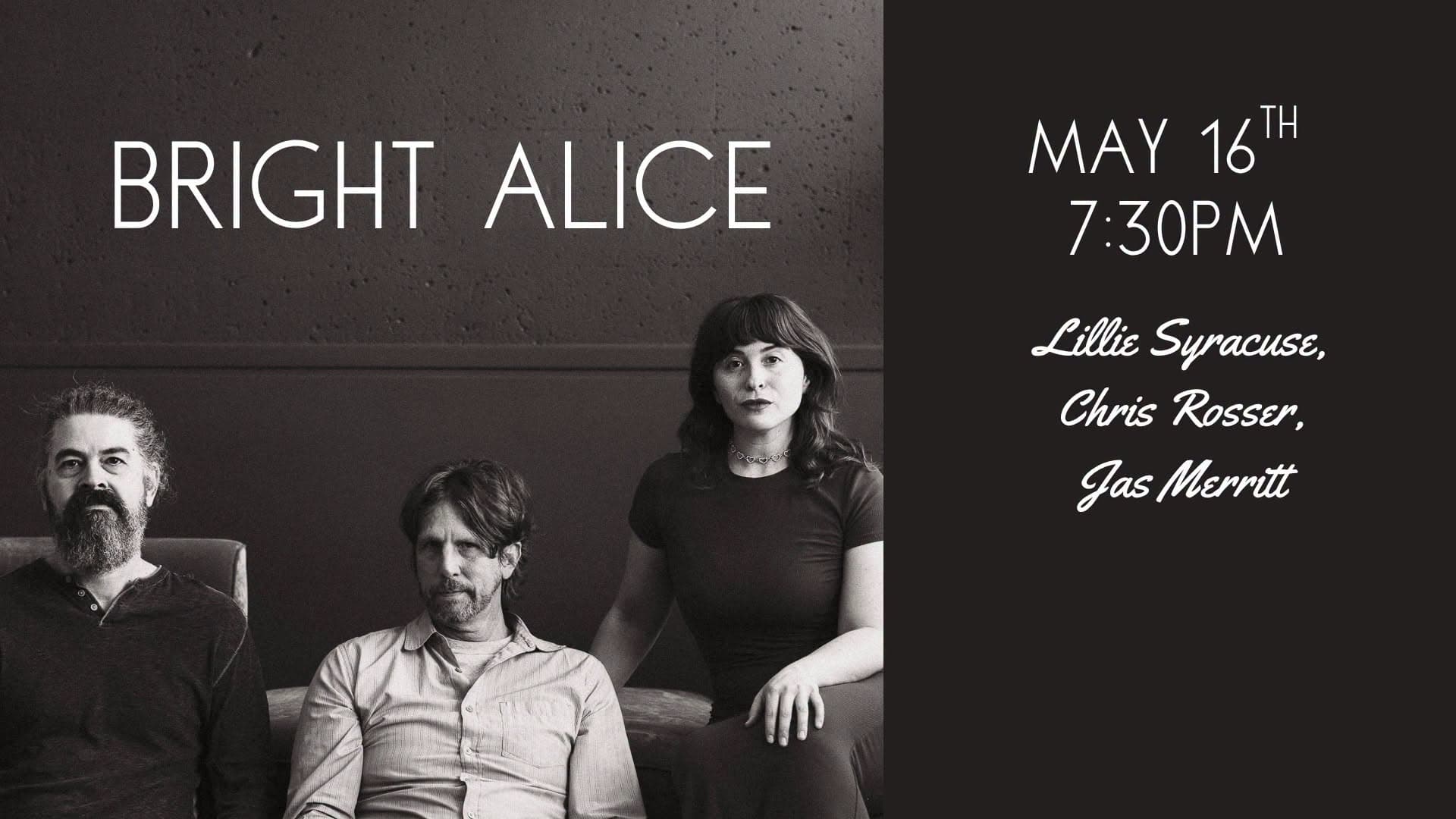 Bright Alice featuring Lillie Syracuse, Chris Rosser & Jas Merritt