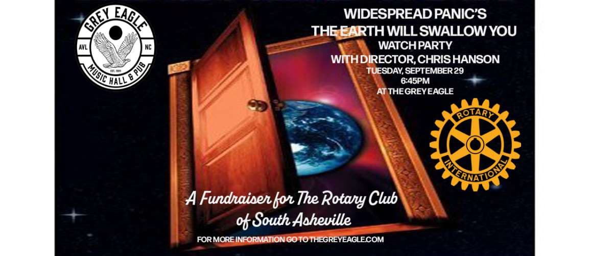 WIDESPREAD ROTARY EVENT: THE EARTH WILL SWALLOW YOU WATCH PARTY